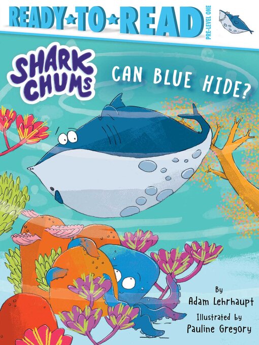Title details for Can Blue Hide? by Adam Lehrhaupt - Available